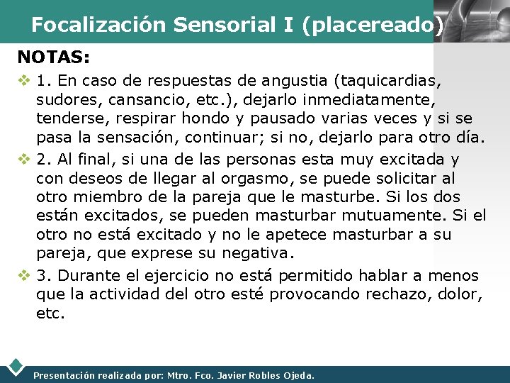 Focalización Sensorial I (placereado) LOGO NOTAS: v 1. En caso de respuestas de angustia