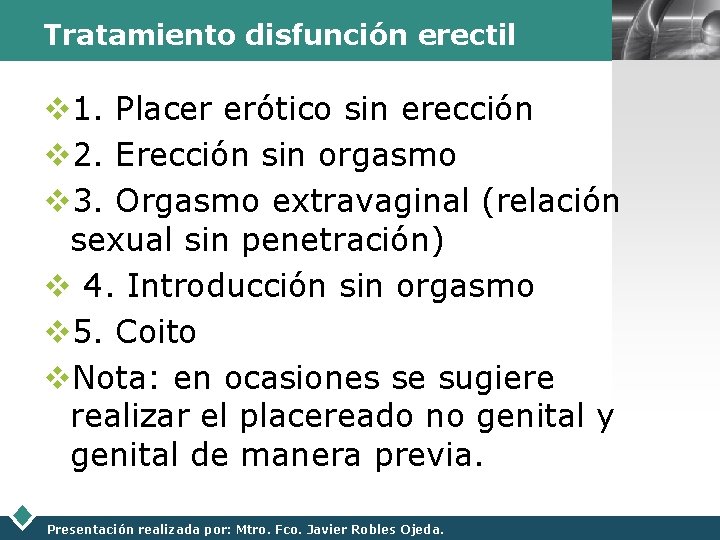 Tratamiento disfunción erectil v 1. Placer erótico sin erección v 2. Erección sin orgasmo