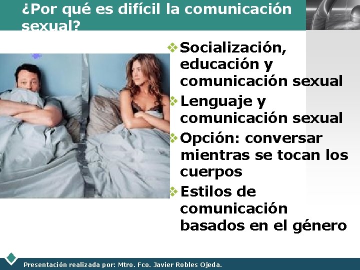 ¿Por qué es difícil la comunicación sexual? LOGO v Socialización, educación y comunicación sexual