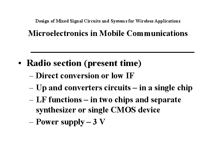 Design of Mixed Signal Circuits and Systems for Wireless Applications Microelectronics in Mobile Communications