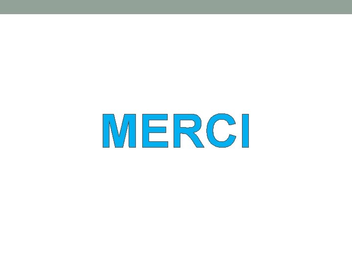 MERCI 