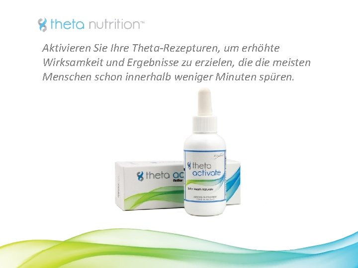Aktivieren Sie Ihre Theta-Rezepturen, um erhöhte Wirksamkeit und Ergebnisse zu erzielen, die meisten Menschen