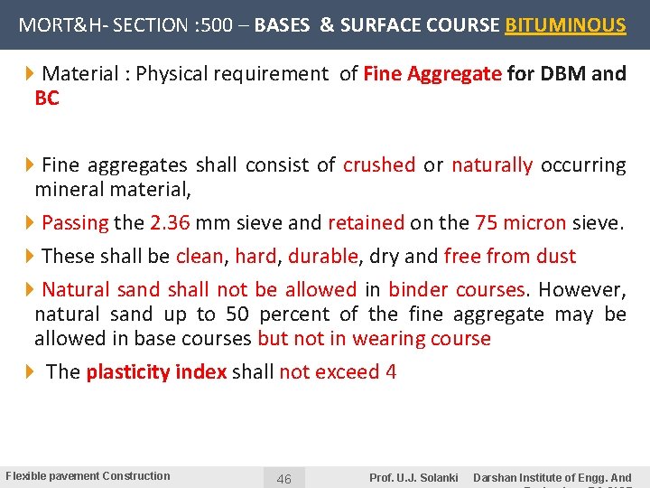 MORT&H- SECTION : 500 – BASES & SURFACE COURSE BITUMINOUS 4 Material : Physical