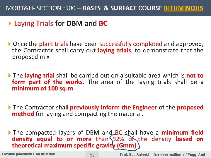 MORT&H- SECTION : 500 – BASES & SURFACE COURSE BITUMINOUS 4 Laying Trials for