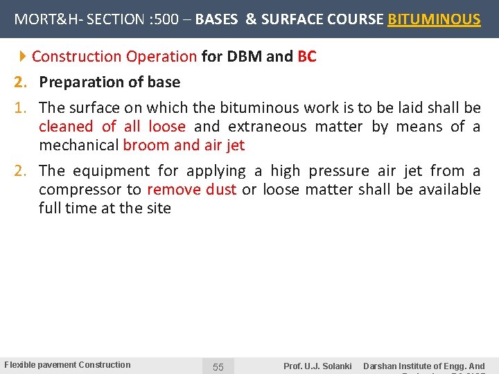 MORT&H- SECTION : 500 – BASES & SURFACE COURSE BITUMINOUS 4 Construction Operation for