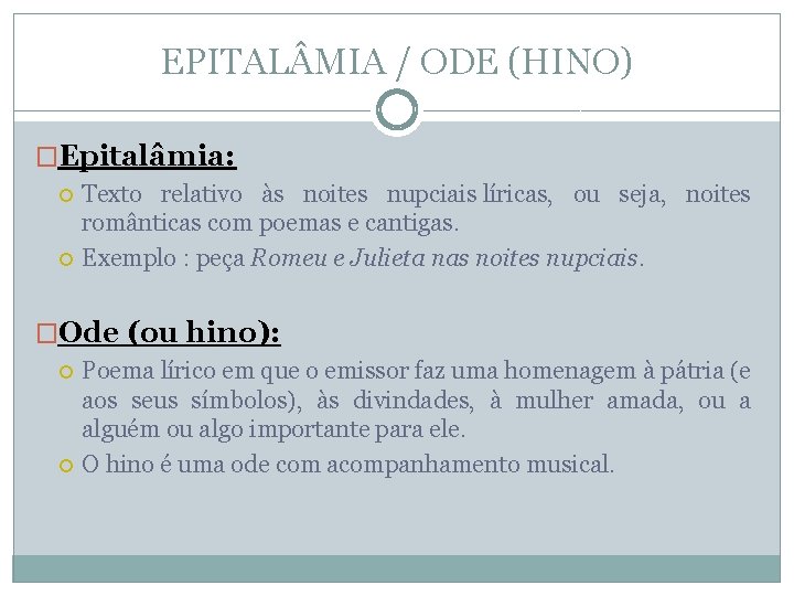 EPITAL MIA / ODE (HINO) �Epitalâmia: Texto relativo às noites nupciais líricas, ou seja,