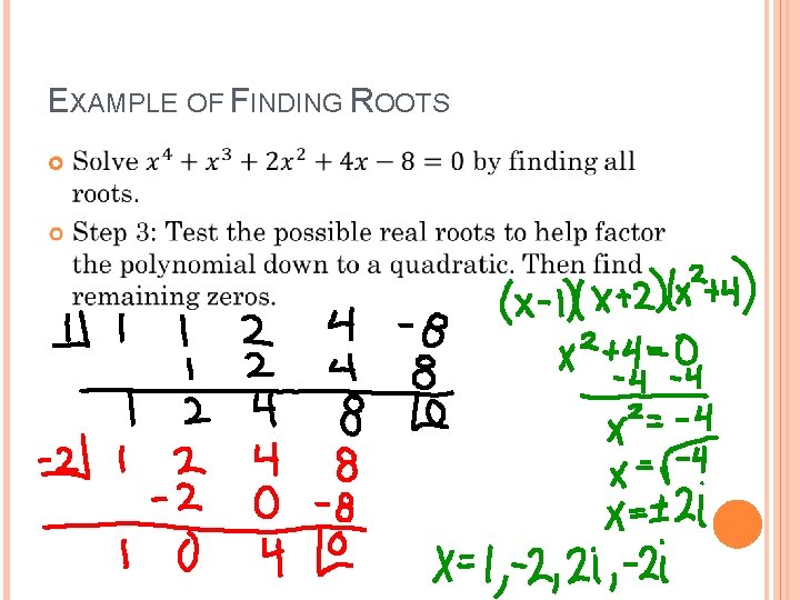 EXAMPLE OF FINDING ROOTS 