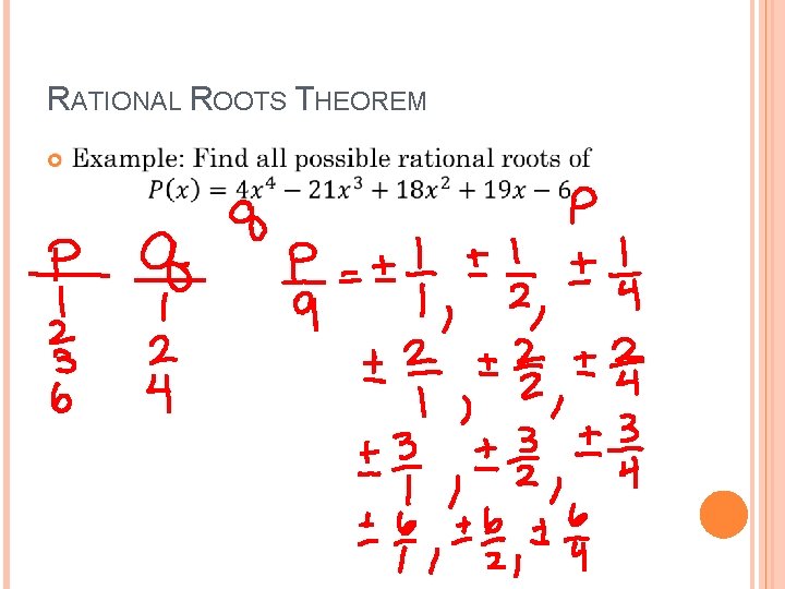 RATIONAL ROOTS THEOREM 