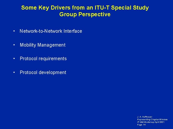 Some Key Drivers from an ITU-T Special Study Group Perspective • Network-to-Network Interface •