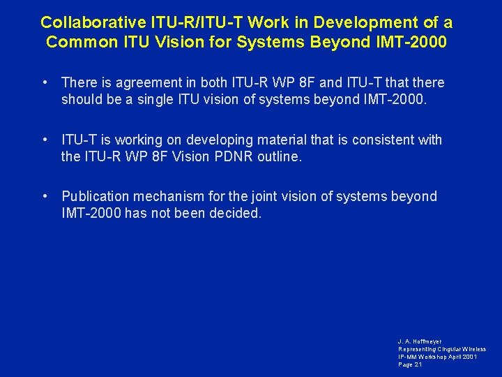 Collaborative ITU-R/ITU-T Work in Development of a Common ITU Vision for Systems Beyond IMT-2000