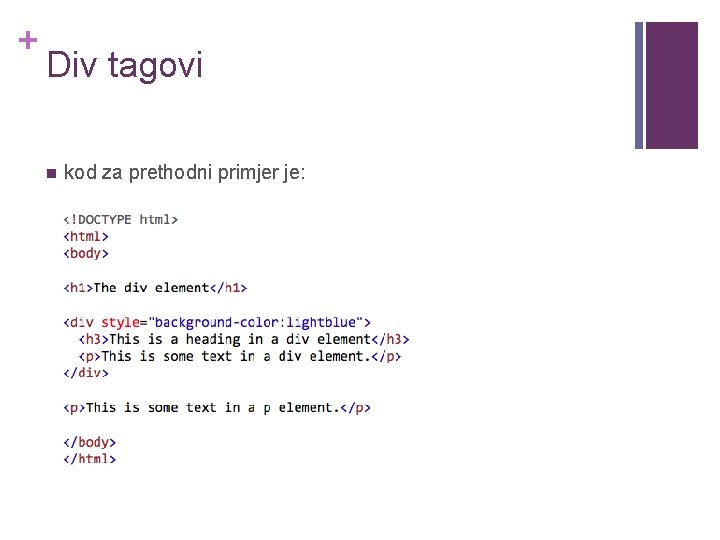 + Div tagovi n kod za prethodni primjer je: 