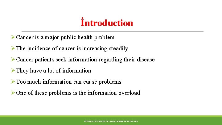 İntroduction ØCancer is a major public health problem ØThe incidence of cancer is increasing