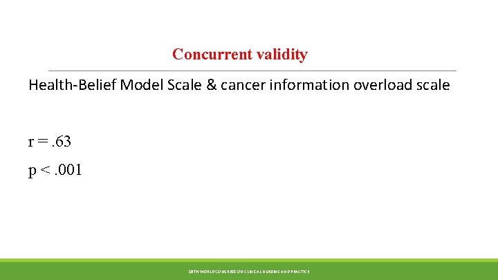 Concurrent validity Health-Belief Model Scale & cancer information overload scale r =. 63 p