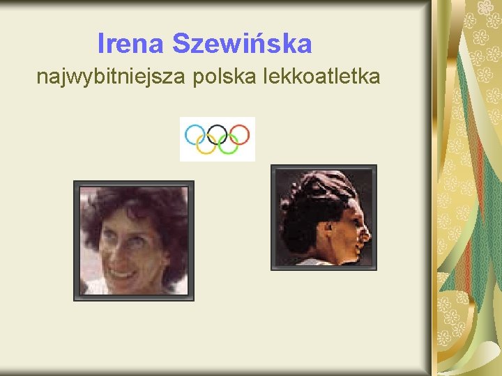 Irena Szewińska najwybitniejsza polska lekkoatletka 