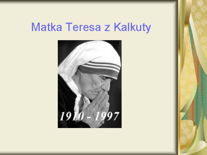 Matka Teresa z Kalkuty 