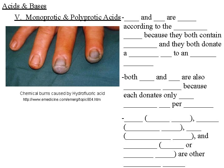 Acids & Bases V. Monoprotic & Polyprotic Acids -____ and ___ are _____ according