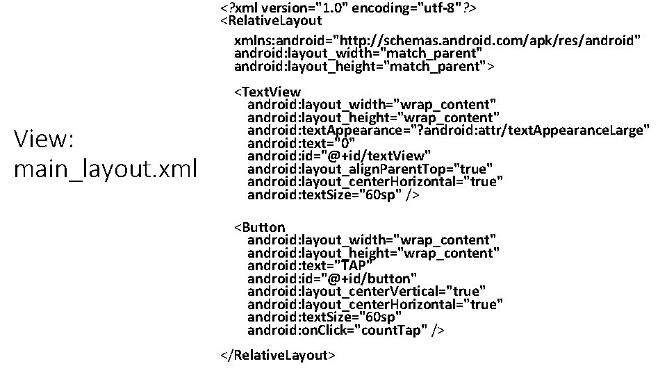 <? xml version="1. 0" encoding="utf-8"? > <Relative. Layout xmlns: android="http: //schemas. android. com/apk/res/android" android: <? xml version="1. 0" encoding="utf-8"? > <Relative. Layout xmlns: android="http: //schemas. android. com/apk/res/android" android: