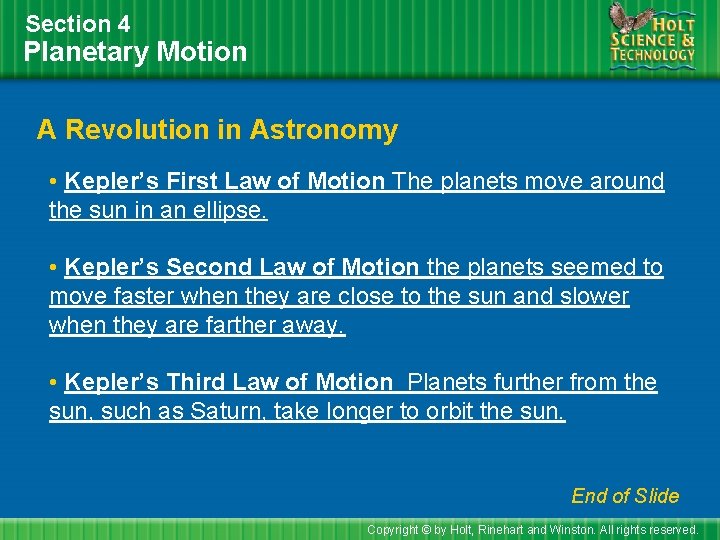 Section 4 Planetary Motion A Revolution in Astronomy • Kepler’s First Law of Motion
