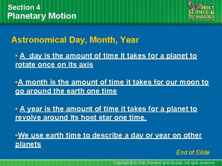 Section 4 Planetary Motion Astronomical Day, Month, Year • A day is the amount