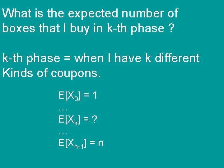 What is the expected number of boxes that I buy in k-th phase ?