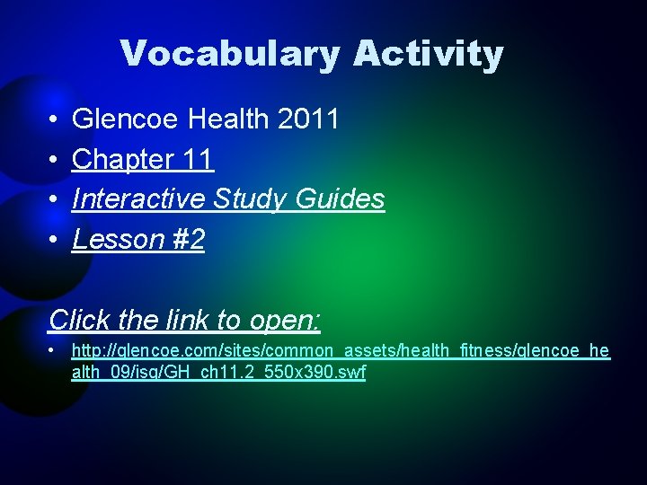 Vocabulary Activity • • Glencoe Health 2011 Chapter 11 Interactive Study Guides Lesson #2