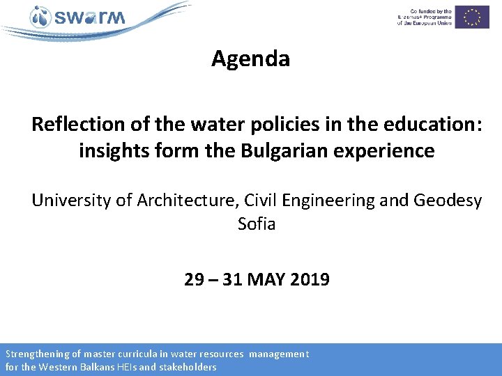 Agenda Reflection of the water policies in the education: insights form the Bulgarian experience