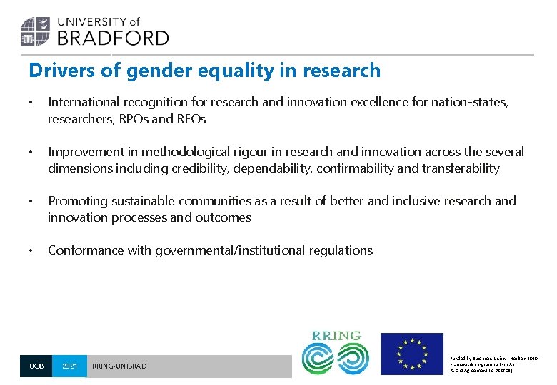 Drivers of gender equality in research • International recognition for research and innovation excellence