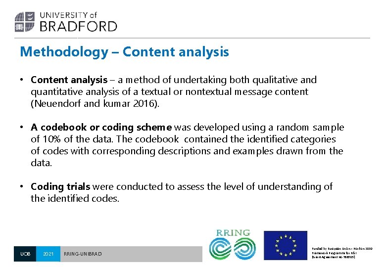 Methodology – Content analysis • Content analysis – a method of undertaking both qualitative