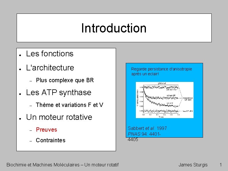 Introduction ● Les fonctions ● L'architecture – ● Plus complexe que BR Les ATP