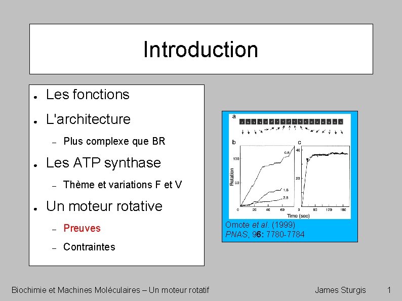 Introduction ● Les fonctions ● L'architecture – ● Les ATP synthase – ● Plus