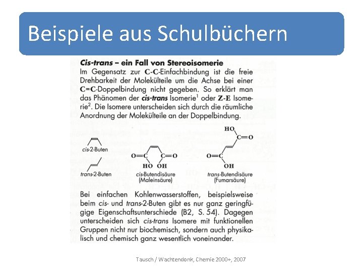 Beispiele aus Schulbüchern Tausch / Wachtendonk, Chemie 2000+, 2007 
