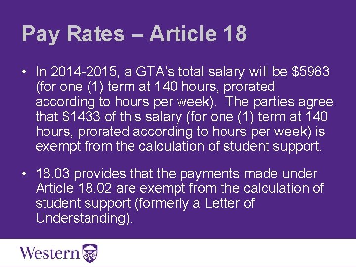 Pay Rates – Article 18 • In 2014 -2015, a GTA’s total salary will