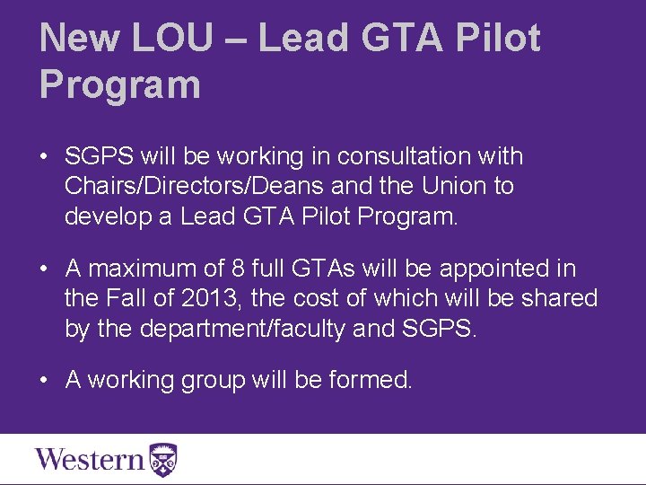 New LOU – Lead GTA Pilot Program • SGPS will be working in consultation