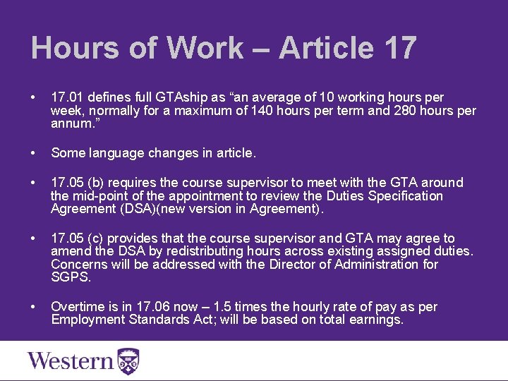 Hours of Work – Article 17 • 17. 01 defines full GTAship as “an