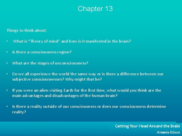 Chapter 13 Things to think about: • What is “Theory of mind” and how