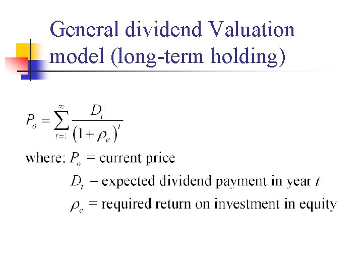 General dividend Valuation model (long-term holding) 