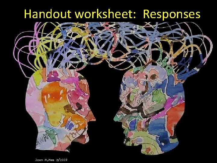 Handout worksheet: Responses 