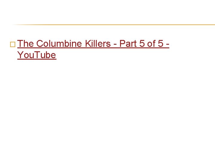 � The Columbine Killers - Part 5 of 5 You. Tube 