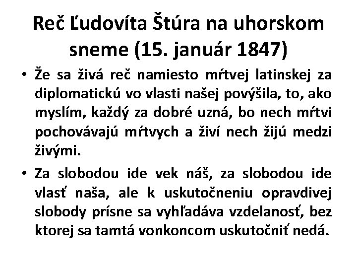 Reč Ľudovíta Štúra na uhorskom sneme (15. január 1847) • Že sa živá reč