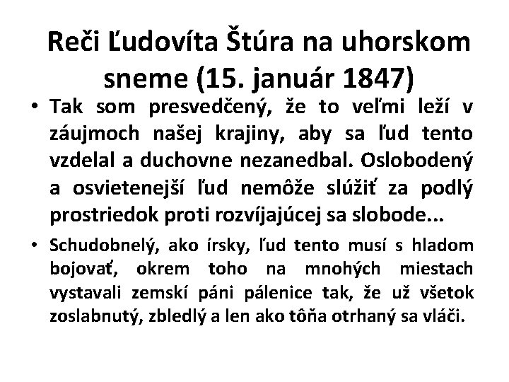 Reči Ľudovíta Štúra na uhorskom sneme (15. január 1847) • Tak som presvedčený, že