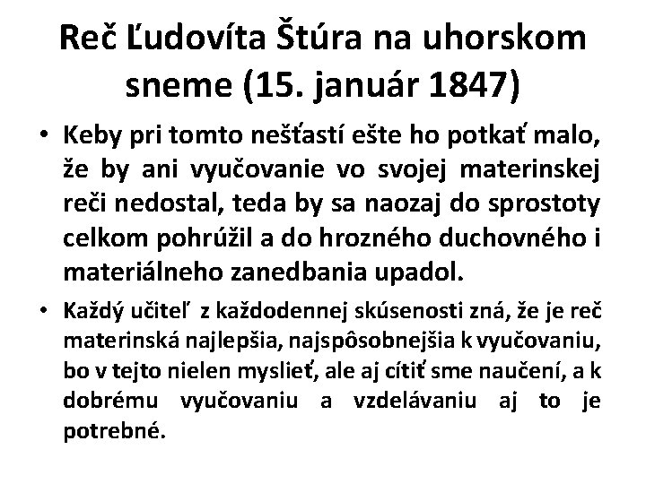 Reč Ľudovíta Štúra na uhorskom sneme (15. január 1847) • Keby pri tomto nešťastí