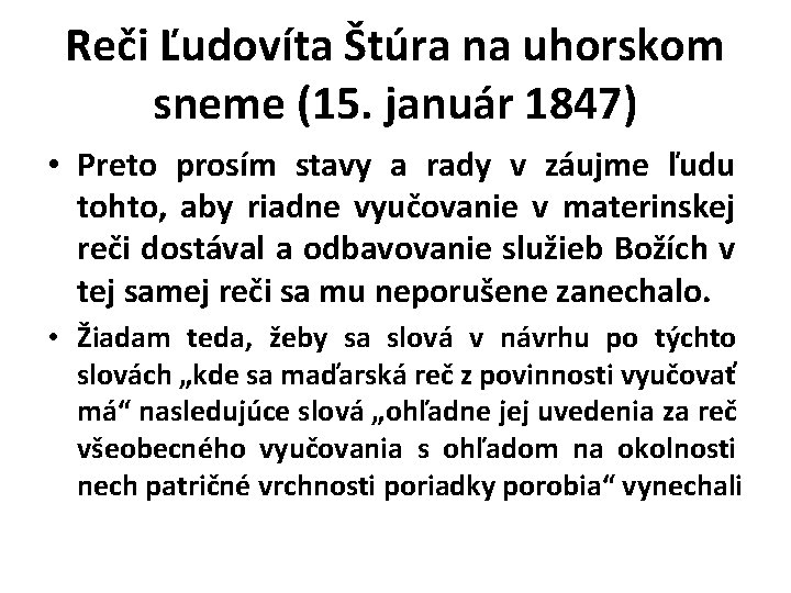 Reči Ľudovíta Štúra na uhorskom sneme (15. január 1847) • Preto prosím stavy a