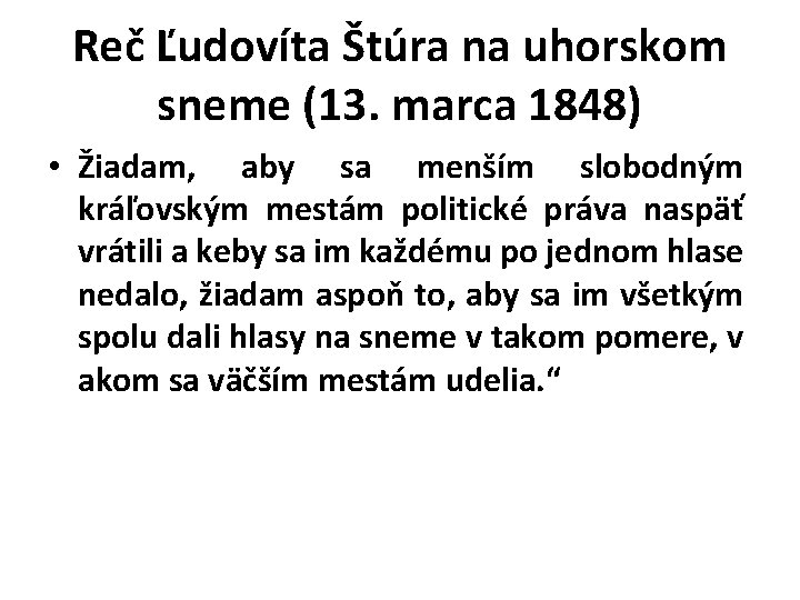 Reč Ľudovíta Štúra na uhorskom sneme (13. marca 1848) • Žiadam, aby sa menším