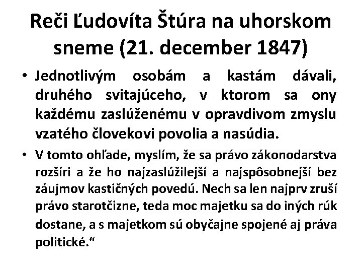 Reči Ľudovíta Štúra na uhorskom sneme (21. december 1847) • Jednotlivým osobám a kastám