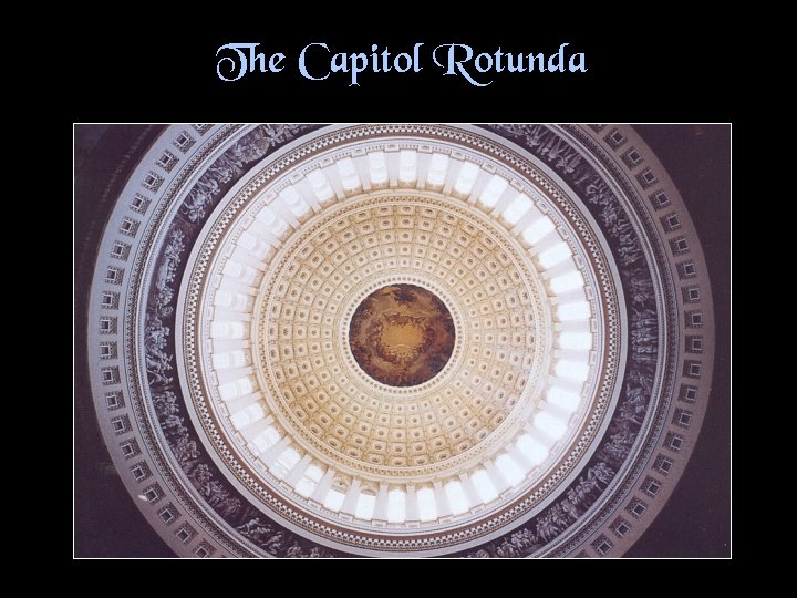 The Capitol Rotunda 