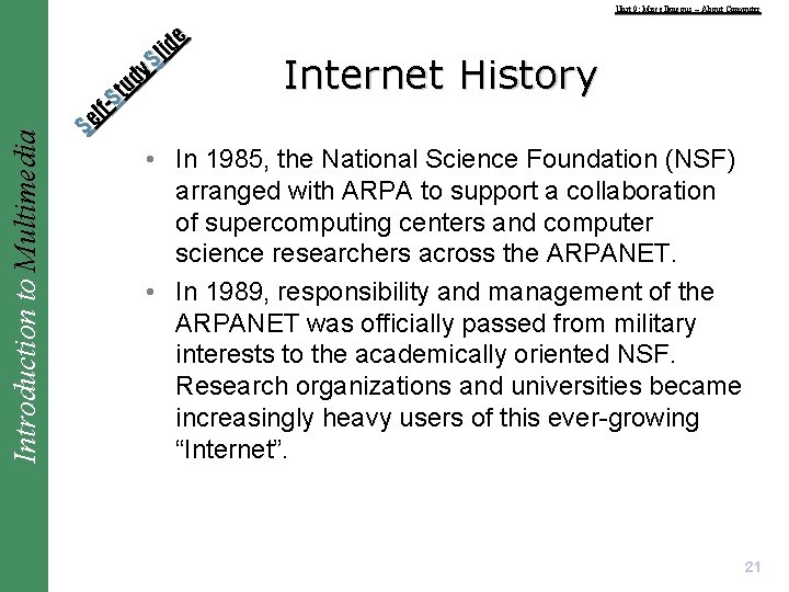 Introduction to Multimedia Unit 9: Miscellaneous – About Computer e id l S y
