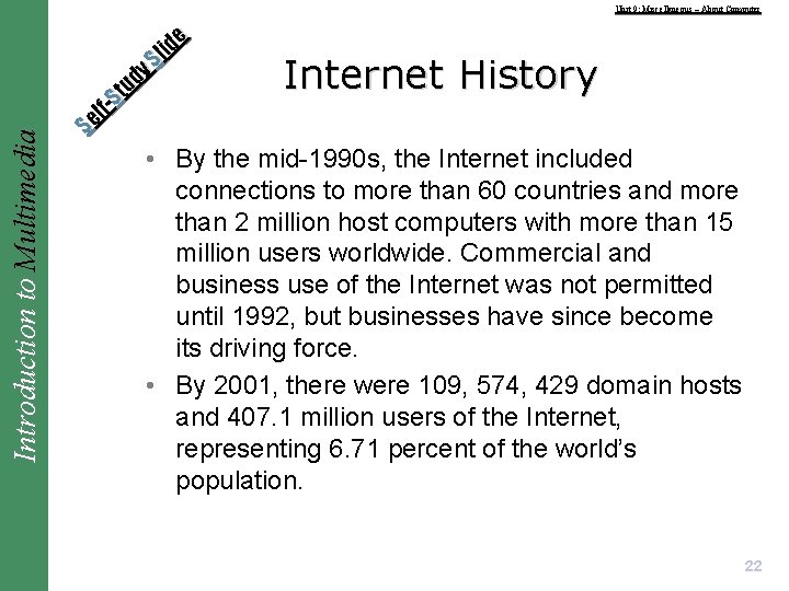 Introduction to Multimedia Unit 9: Miscellaneous – About Computer e id l S y