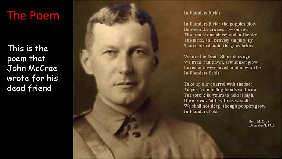 The Poem This is the poem that John Mc. Crae wrote for his dead
