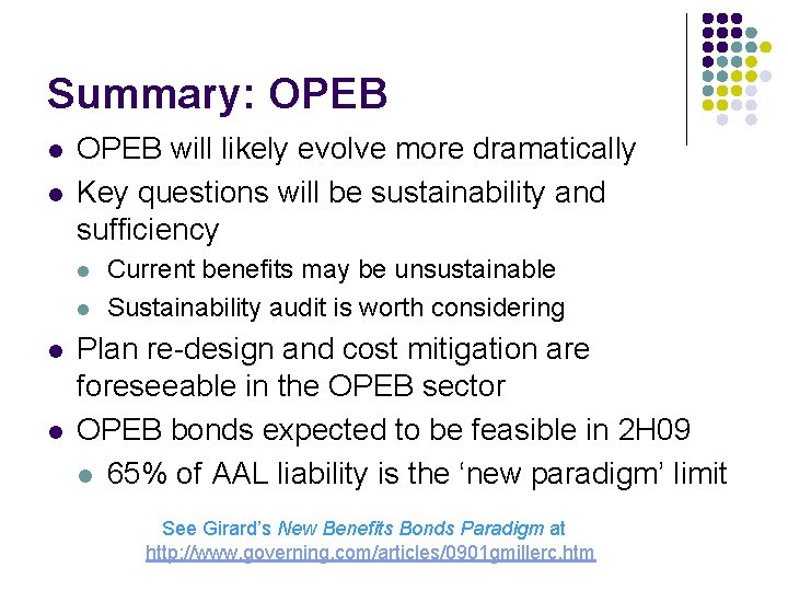 Summary: OPEB l l OPEB will likely evolve more dramatically Key questions will be