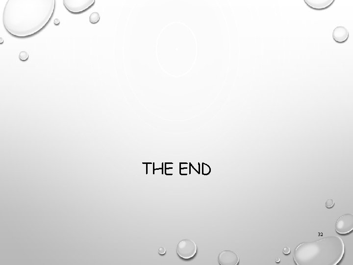 THE END 32 